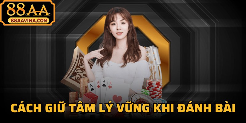 Cách Giữ Tâm Lý Vững