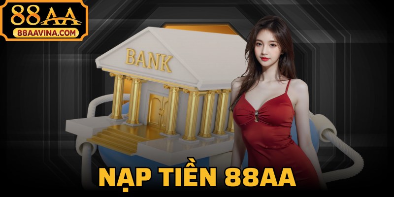 Nạp Tiền 88AA