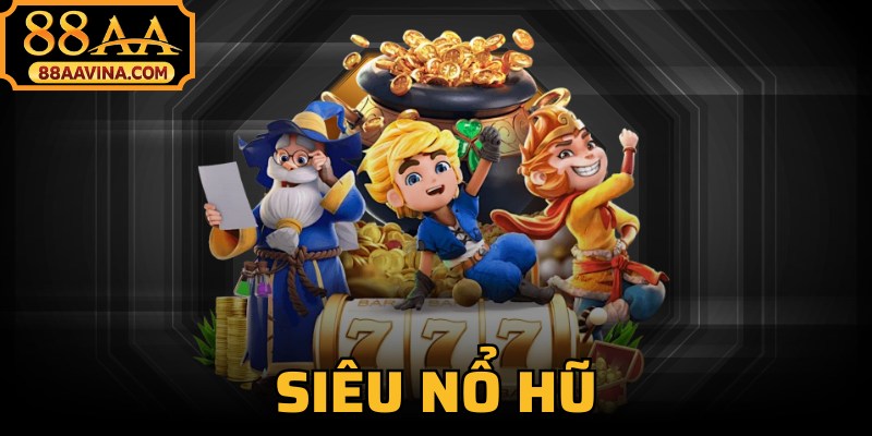 Siêu Nổ Hũ