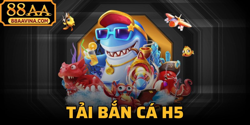 Tải Bắn Cá H5